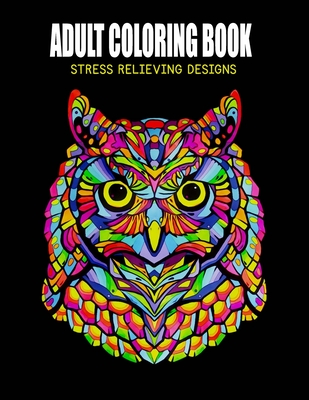 Adult Coloring Book: Stress Relieving Designs: mandala coloring book for  adult relaxation animals (Paperback) | One More Page