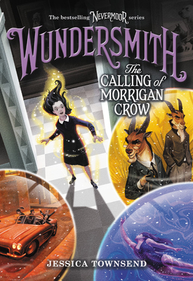 Wundersmith: The Calling of Morrigan Crow (Nevermoor #2) Cover Image