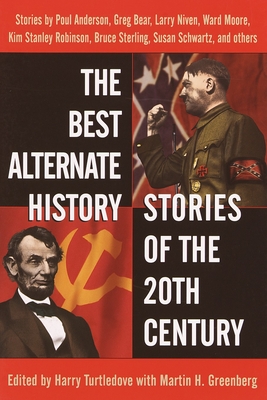 The Best Alternate History Stories of the 20th Century Cover