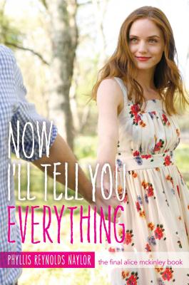 Now I'll Tell You Everything (Alice #25) By Phyllis Reynolds Naylor Cover Image