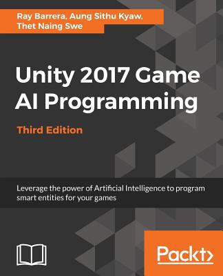 Unity 2017 Game AI Programming, Third Edition Cover Image