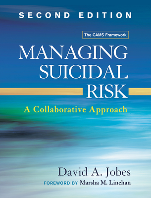 Managing Suicidal Risk: A Collaborative Approach Cover Image