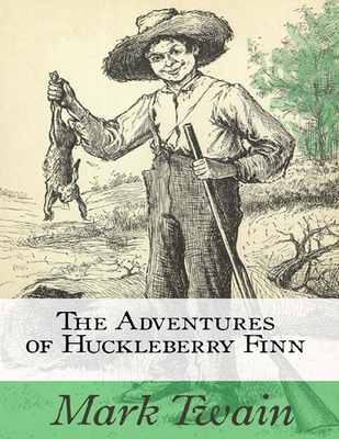The Adventures of Huckleberry Finn