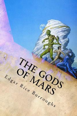 The Gods of Mars By Edgar Rice Burroughs Cover Image