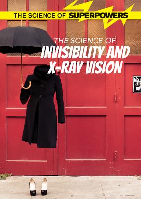 The Science of Invisibility and X-Ray Vision Cover Image