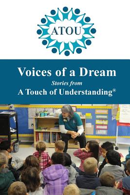Voices of a Dream: Stories from A Touch of Understanding Cover Image