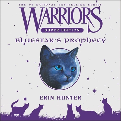 Warriors Super Edition: Bluestar's Prophecy Lib/E By Erin Hunter, Lisa Flanagan (Read by) Cover Image