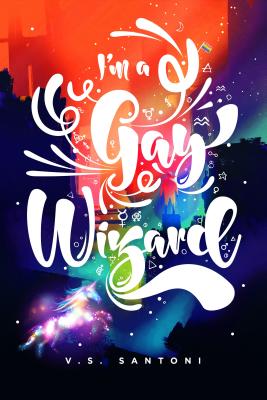 Cover for I'm a Gay Wizard