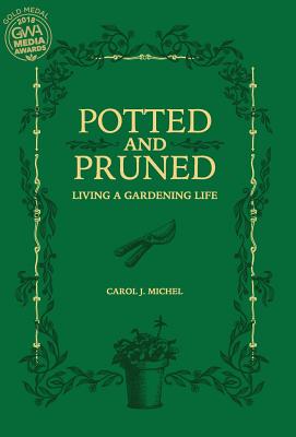 Potted and Pruned: Living a Gardening Life Cover Image