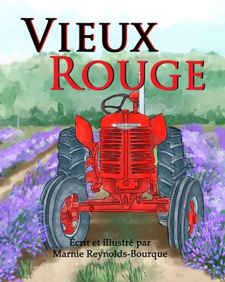 Vieux Rouge: Un vieux tracteur a une seconde chance! Cover Image