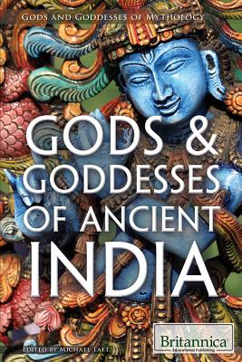 Gods & Goddesses of Ancient India (Gods and Goddesses of Mythology) Cover Image