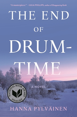 The End of Drum-Time: A Novel Cover Image