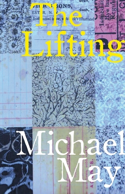 The Lifting: Paperback Edition By Michael May Cover Image