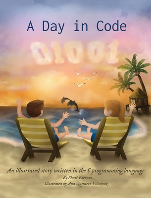 A Day in Code: An illustrated story written in the C programming language Cover Image