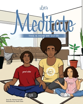 Let's Meditate: This is How We Do It