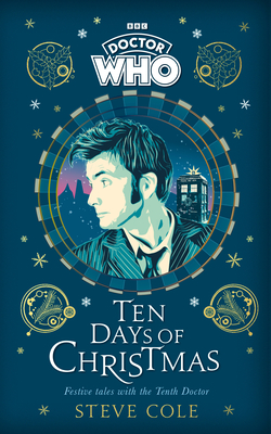 Doctor Who: Ten Days of Christmas Festive Tales with the Tenth Doctor Cover Image