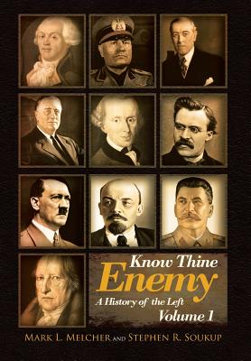 Know Thine Enemy: A History of the Left: Volume 1 Cover Image