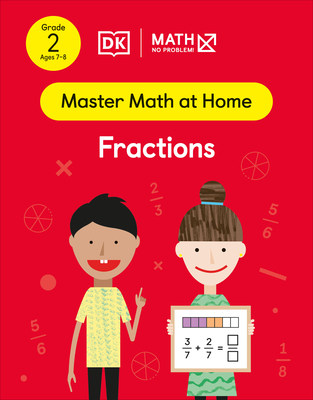 Math - No Problem! Fractions, Grade 2 Ages 7-8 (Master Math at Home)