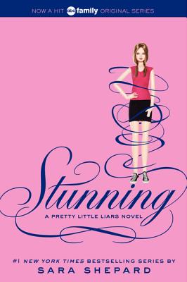 Pretty Little Liars #11: Stunning By Sara Shepard Cover Image