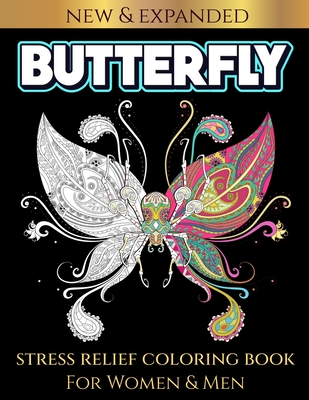Butterfly Stress Relief Coloring Book for Women & Men: Relaxation Coloring Book By Sam LDI Publishing Cover Image