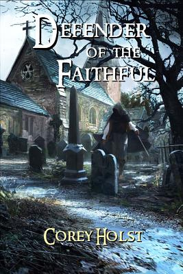 Defender of the Faithful (Defender of the Realm #3)