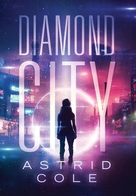 Diamond City By Astrid Cole Cover Image