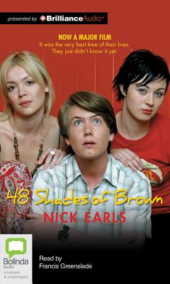 48 Shades of Brown By Nick Earls, Francis Greenslade (Read by) Cover Image