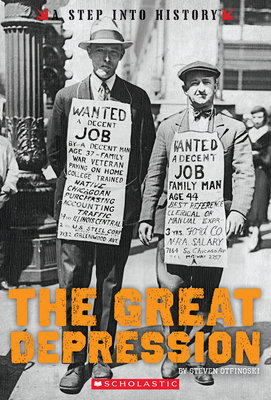 The Great Depression (A Step into History) (Library Edition) By Steven Otfinoski Cover Image