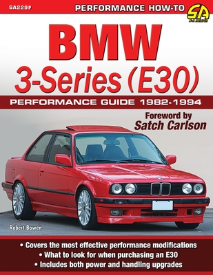 BMW 3-Series (E30) Performance Guide: 1982-1994 By Robert Bowen Cover Image