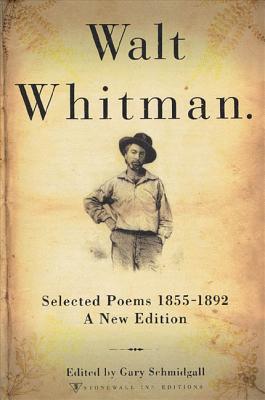 Walt Whitman: Selected Poems 1855-1892 Cover Image