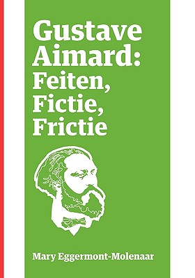 Gustave Aimard: Feiten, Fictie, Frictie Cover Image
