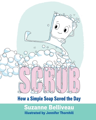 Scrub By Suzanne Belliveau Cover Image