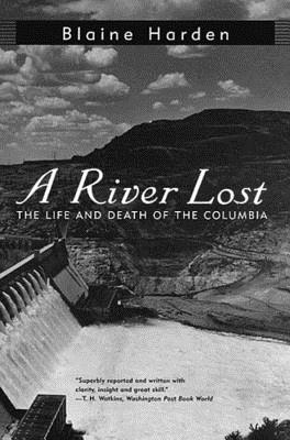 A River Lost: The Life and Death of the Columbia Cover Image