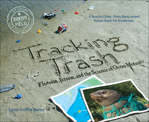 Cover for Tracking Trash: Flotsam, Jetsam, and the Science of Ocean Motion