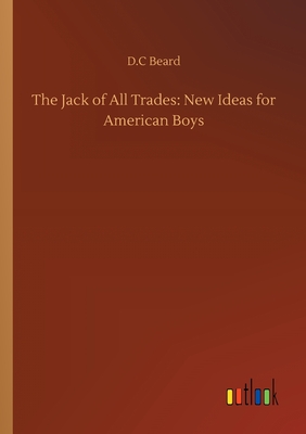 The Jack of All Trades: New Ideas for American Boys Cover Image