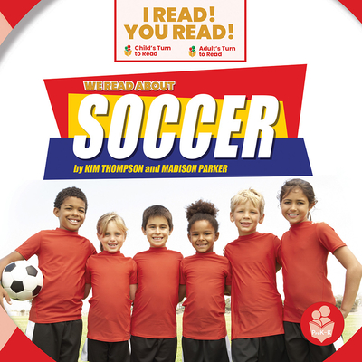 We Read about Soccer By Kim Thompson, Madison Parker Cover Image
