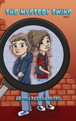 The Mystery Twins Book 1 By Brian Griebel, Debbie Hefke (Artist) Cover Image