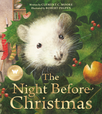 The Night Before Christmas: A Robert Ingpen Picture Book By Clement C. Moore, Robert Ingpen (Illustrator) Cover Image