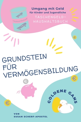 Grundstein für Vermögensbildung By Susan Scherf-Apostel Cover Image