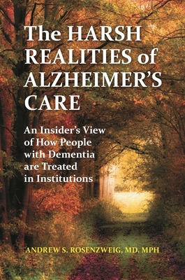 Cover for The Harsh Realities of Alzheimer's Care