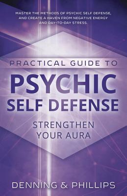 Practical Guide to Psychic Self-Defense: Strengthen Your Aura Cover Image