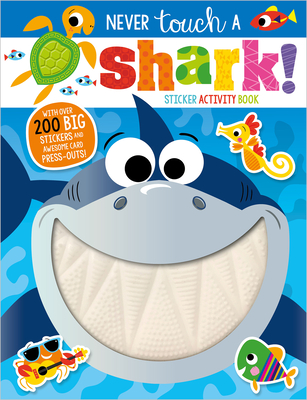 Never Touch a Shark! Sticker Activity Book By Amy Boxshall, Stuart Lynch (Illustrator) Cover Image