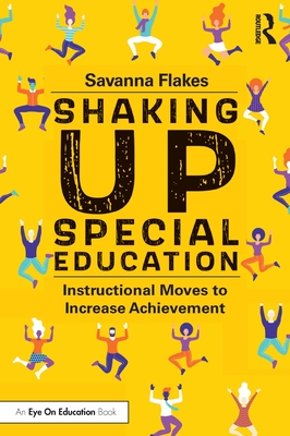 Shaking Up Special Education: Instructional Moves to Increase Achievement Cover Image