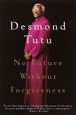 No Future Without Forgiveness By Desmond Tutu Cover Image