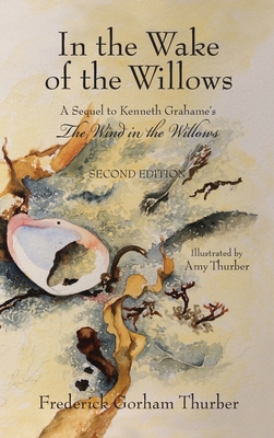 Cover for In the Wake of the Willows (2nd Edition)