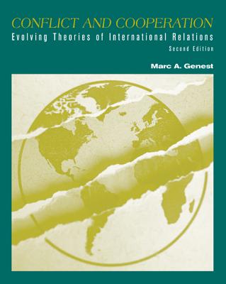 Conflict and Cooperation: Evolving Theories of International Relations Cover Image