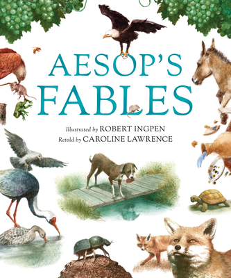 Aesop's Fables By Robert Ingpen (Illustrator), Caroline Lawrence Cover Image