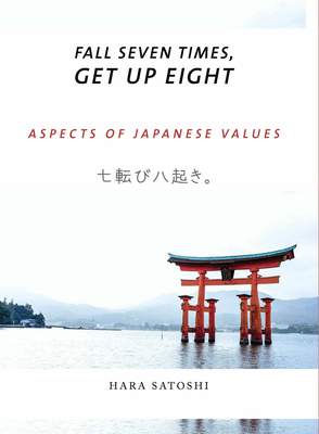 Fall Seven Times, Get Up Eight: Aspects of Japanese Values Cover Image