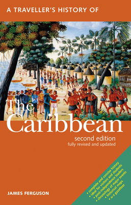 A Traveller's History of the Caribbean (Interlink Traveller's Histories) Cover Image