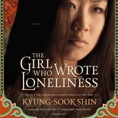 The Girl Who Wrote Loneliness Lib/E Cover Image